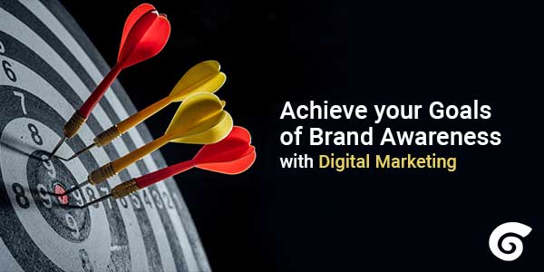 Achieve-your-Goals-of-Brand-Awareness-with-Digital-Marketing